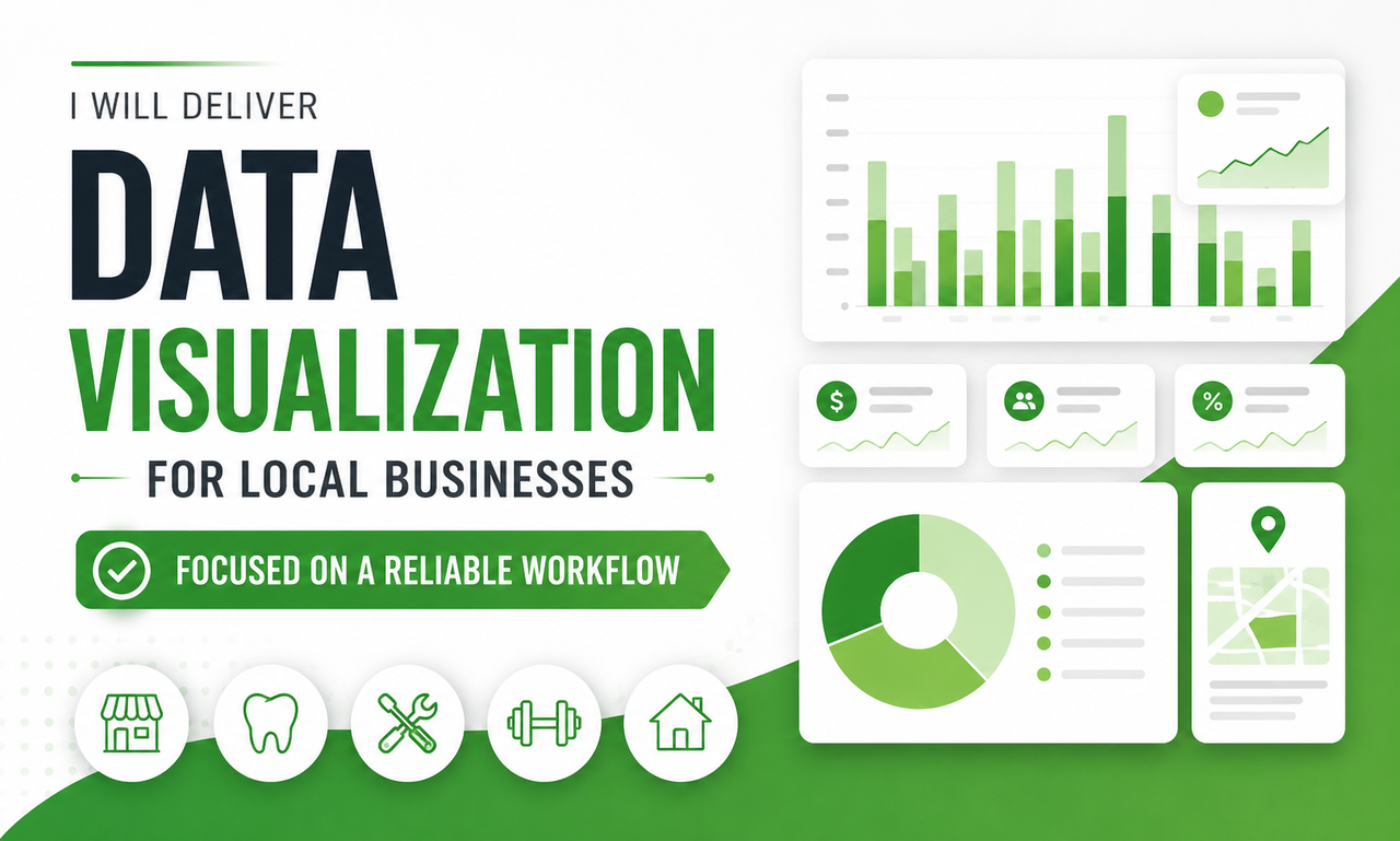 I will deliver data visualization for local businesses focused on a reliable workflow
