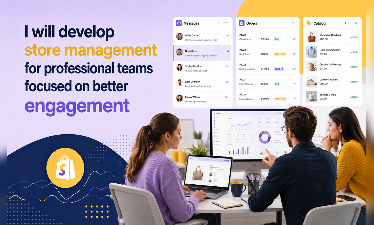 I will develop store management for professional teams focused on better engagement