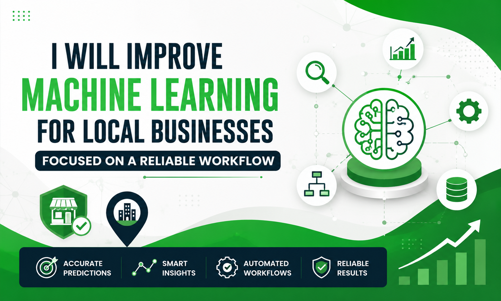 I will improve machine learning for local businesses focused on a reliable workflow