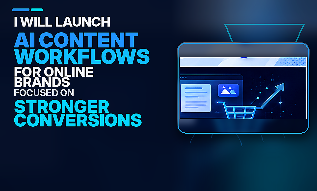 I will launch ai content workflows for online brands focused on stronger conversions