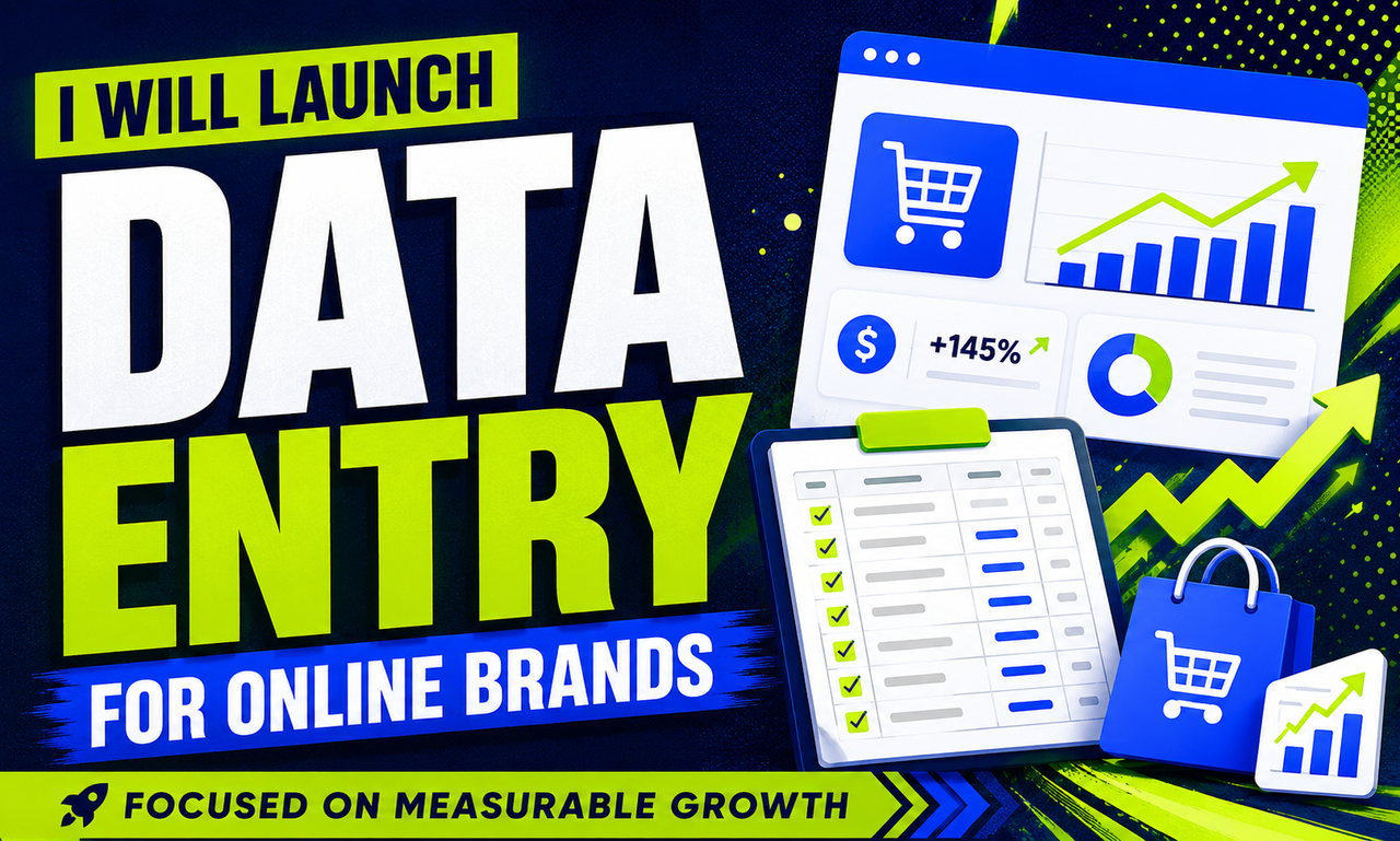 I will launch data entry for online brands focused on measurable growth