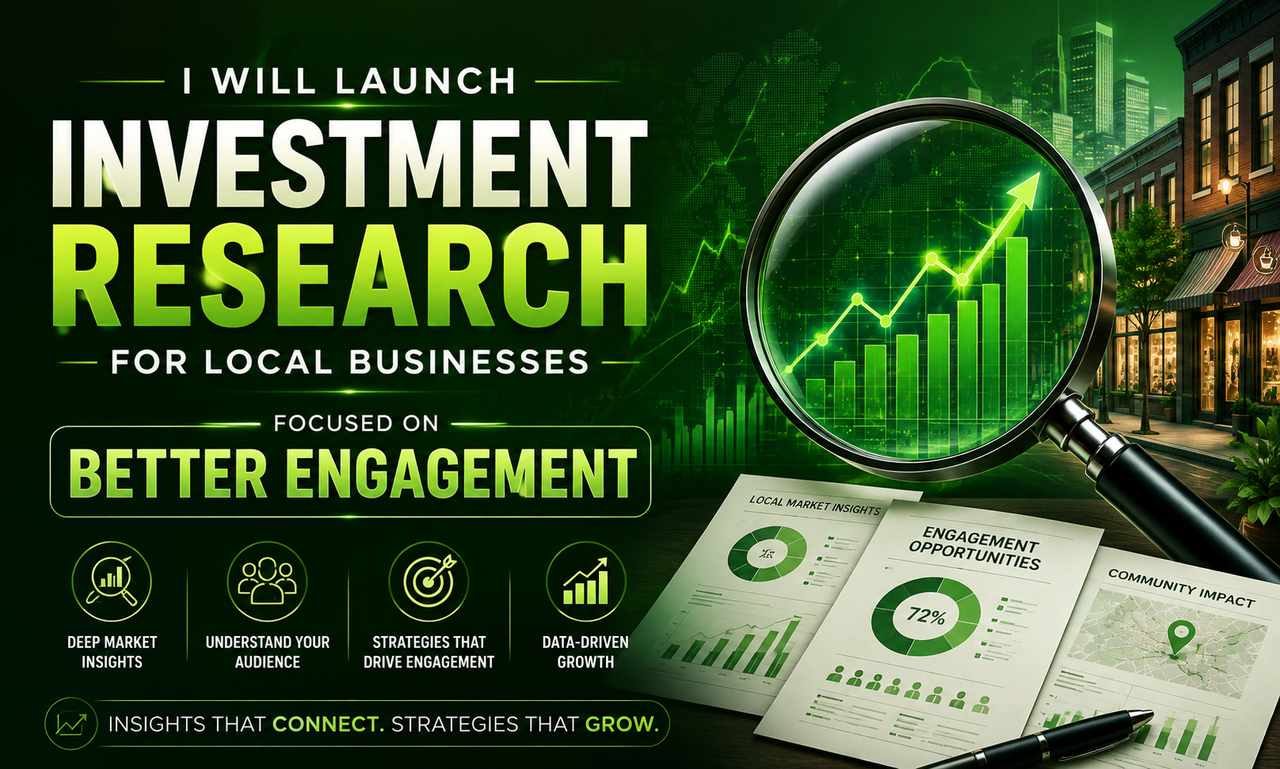 I will launch investment research for local businesses focused on better engagement
