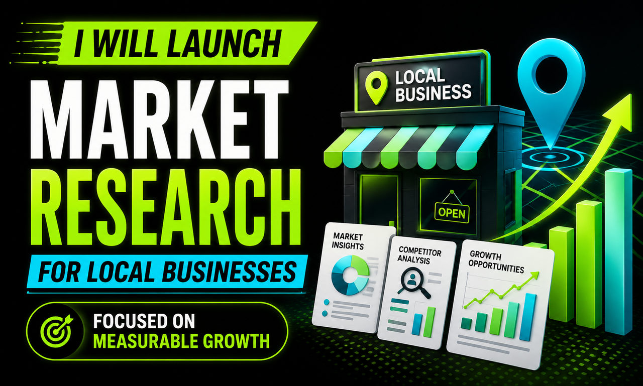 I will launch market research for local businesses focused on measurable growth
