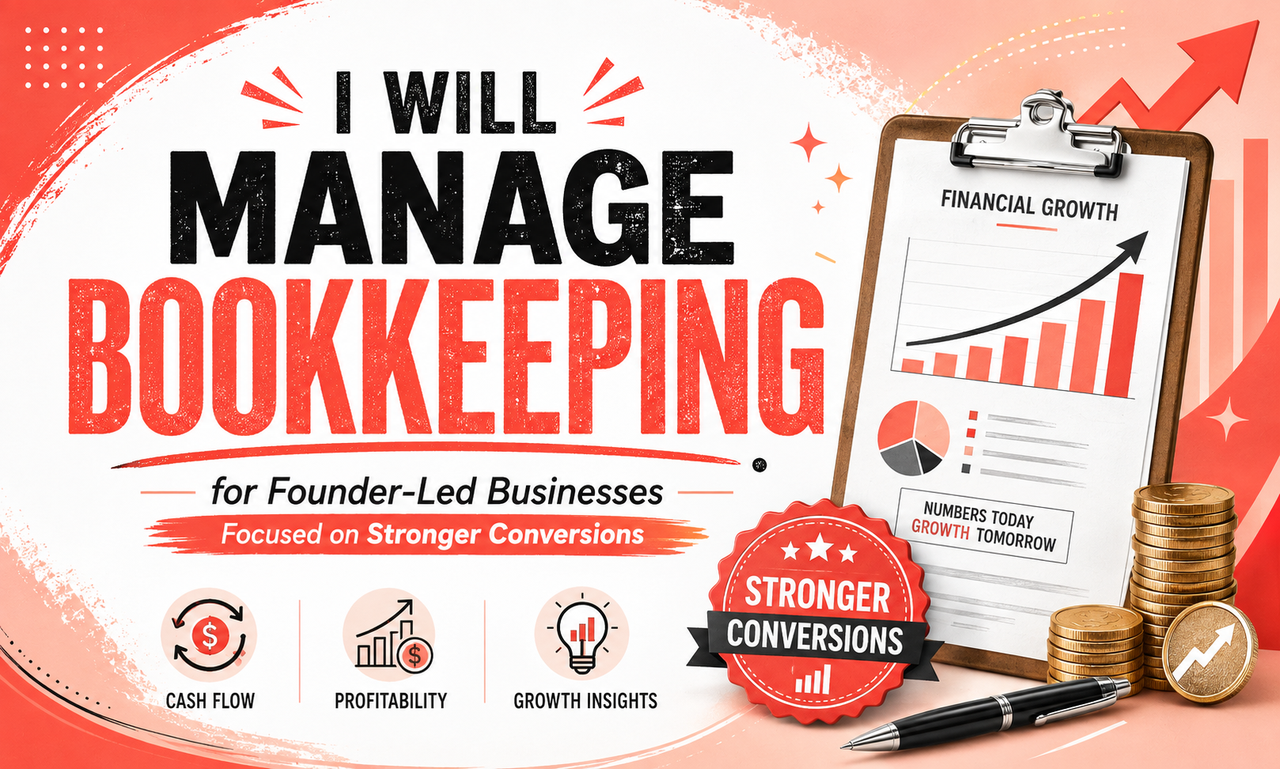 I will manage bookkeeping for founder-led businesses focused on stronger conversions