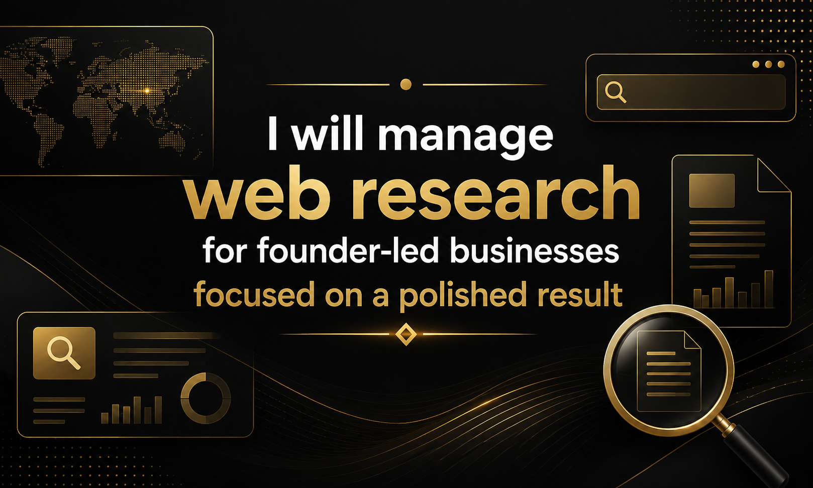 I will manage web research for founder-led businesses focused on a polished result