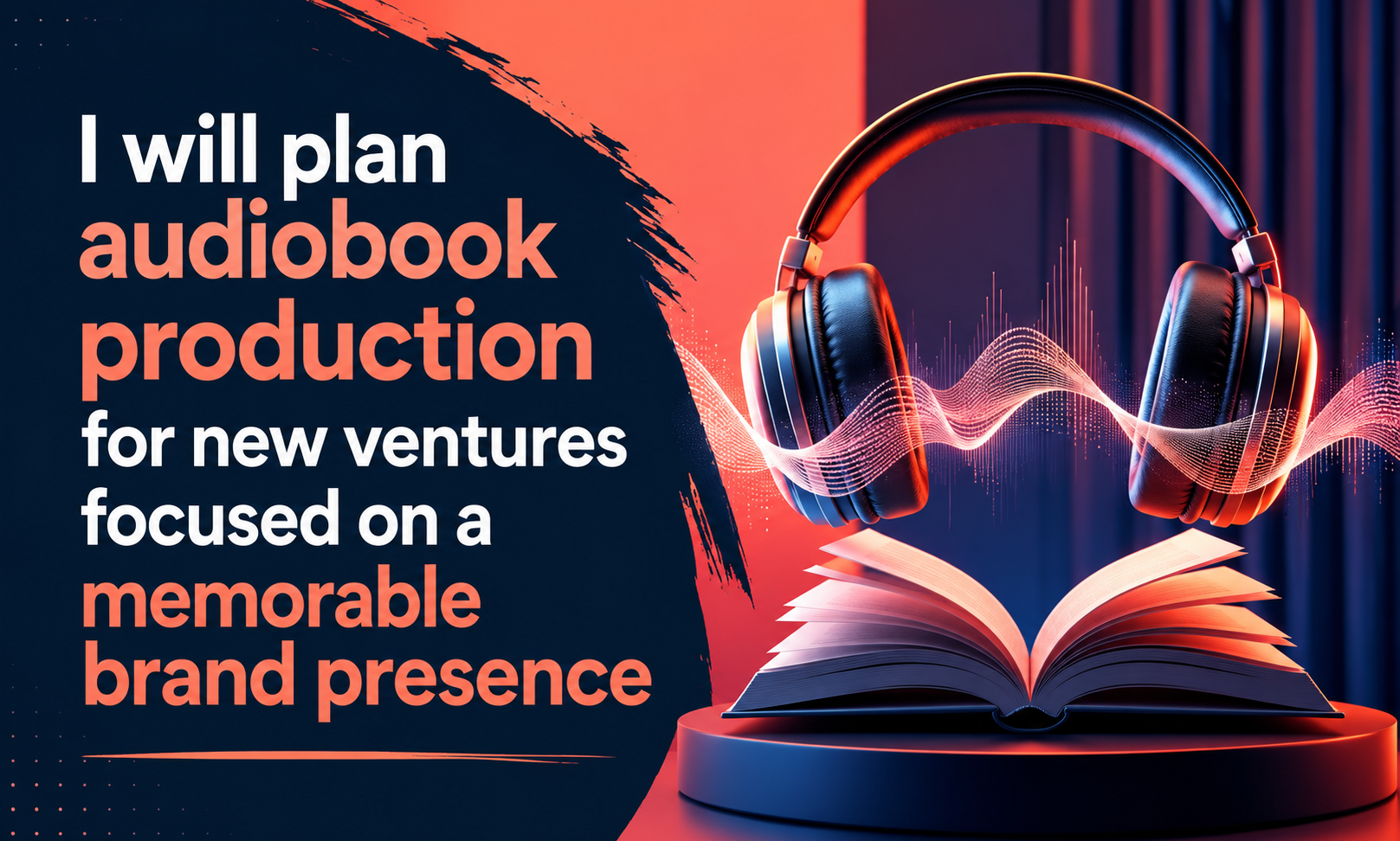 I will plan audiobook production for new ventures focused on a memorable brand presence