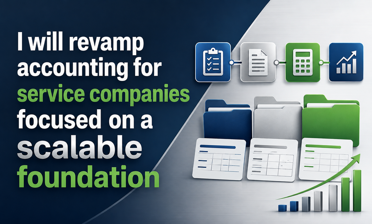 I will revamp accounting for service companies focused on a scalable foundation